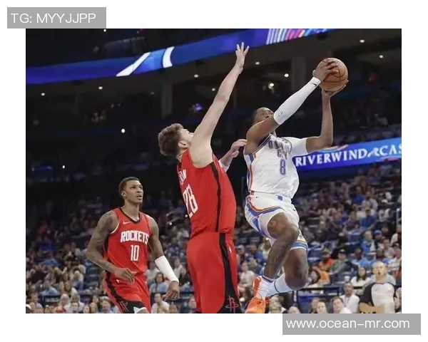 雷霆与火箭季后赛经典对决回顾分析与精彩瞬间重温 雷霆与火箭季后赛经典对决回顾分析与精彩瞬间重温