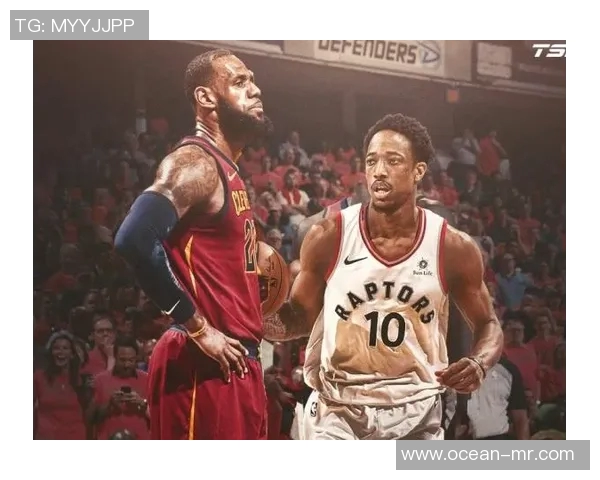 骑士与猛龙精彩对决视频回顾赛场瞬间不容错过